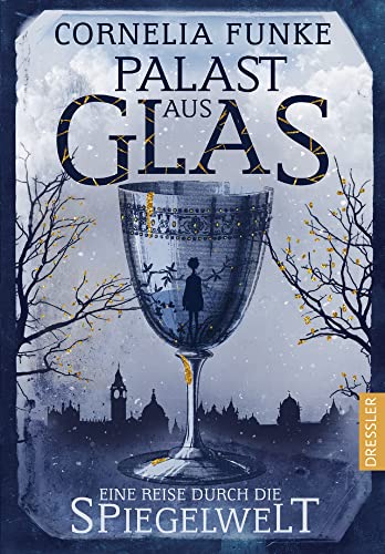 Palast aus Glas: Eine Reise durch die Spiegelwelt (Reckless) von Dressler